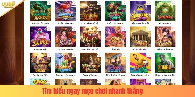 Tìm hiểu ngay mẹo chơi nhanh thắng