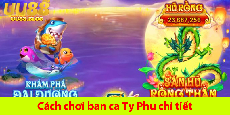 Bắn cá Tỷ phú: Game săn cá lôi cuốn thưởng cực khủng tại UU88